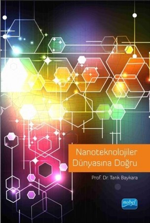 Nanoteknolojiler Dünyasina Doğru