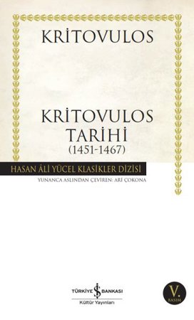 Kritovulos Tarihi (1451-1467) - Hasan Ali Yücel Klasikleri