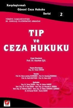 Karşılaştırmalı Güncel Ceza Hukuku Serisi 2 Tıp Ve Ceza Hukuku