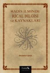 Hadis İlminde Rical Bilgisi Ve Kaynakları