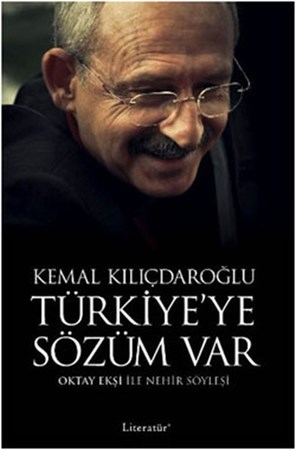 Kemal Kılıçdaroğlu Türkiye'ye Sözüm Var