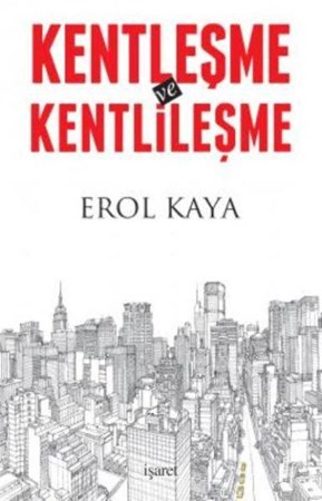 Kentleşme Ve Kentlileşme