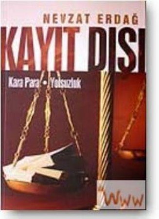 Kayıt Dışı Kara Para Ve Yolsuzluk