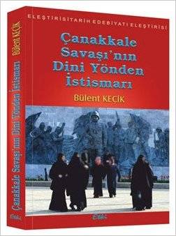 Çanakkale Savaşı'nın Dini Yönden İstismarı