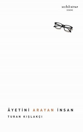 Ayetini Arayan İnsan