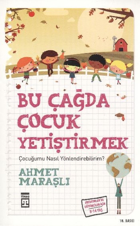 Bu Çağda Çocuk Yetiştirmek / Çocuğumu Nasıl Yönlendirebilirim?
