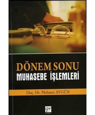 Dönem Sonu Muhasebe İşlemleri