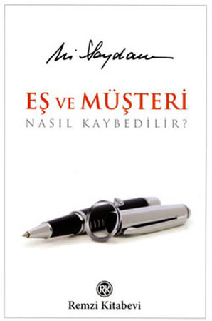Eş ve Müşteri Nasıl Kaybedilir?