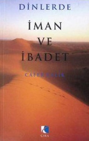Dinlerde İman Ve İbadet