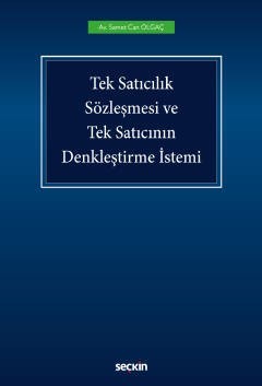 Tek Satıcılık Sözleşmesi Ve Tek Satıcının Denkleştirme İstemi