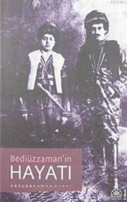 Bediüzzaman'ın Hayatı