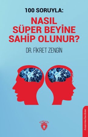100 Soruyla: Nasıl Süper Beyine Sahip Olunur?