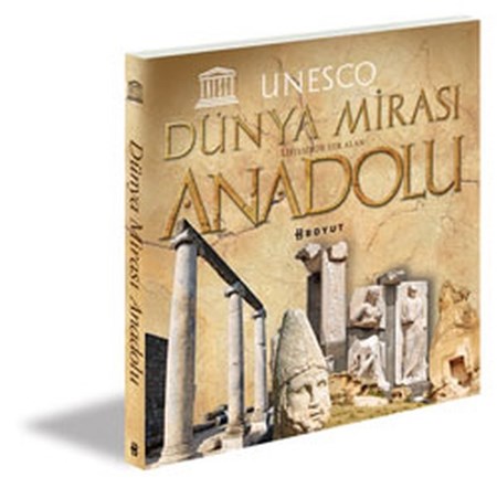 Unesco Dünya Mirası Listesinde Yer Alan Anadolu