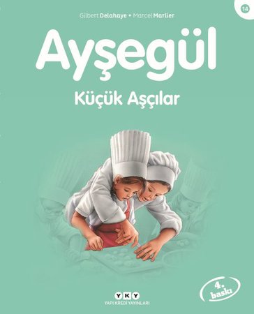 Ayşegül Serisi 14 - Küçük Aşçılar