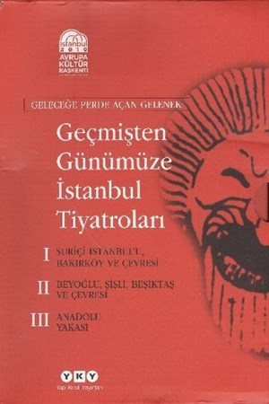 Geçmişten Günümüze İstanbul Tiyatroları Kutulu 3 Cilt