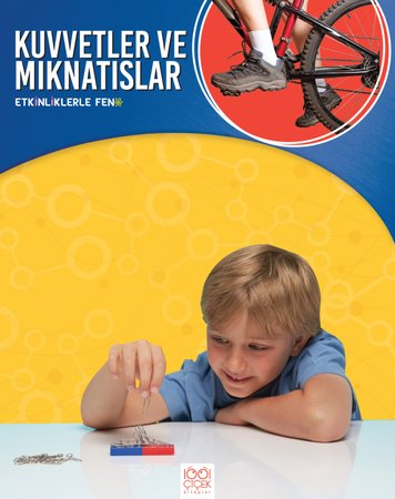 Etkinliklerle Fen - Kuvvetler ve Mıknatıslar