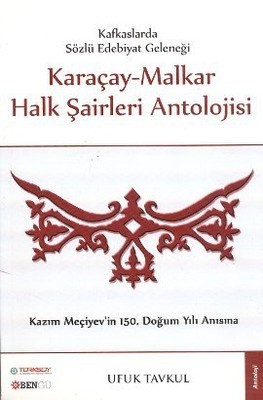 Karaçay Malkar Halk Şairleri Antolojisi