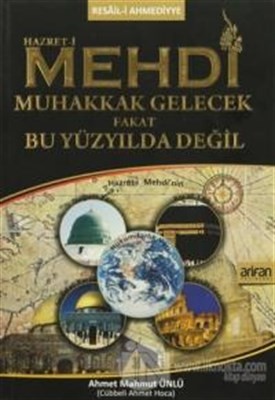 Hazret I Mehdi Muhakkak Gelecek Fakat Bu Yüzyılda Değil Karton Kapak