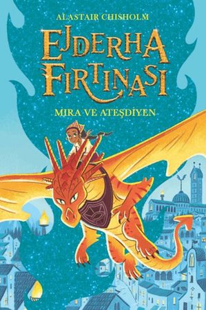 Ejderha Fırtınası Mira ve Ateşdiyen