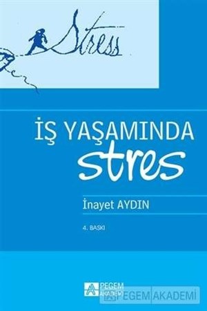 İş Yaşamında Stres