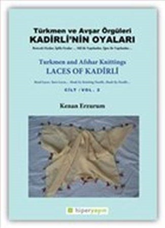 Kadirlinin Oyaları Türkmen Ve Avşar Örgüleri Cilt 2