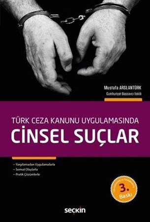 Türk Ceza Kanunu Uygulamasında  Cinsel Suçlar