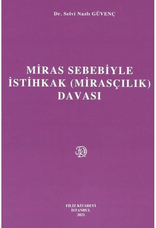 Miras Sebebiyle İstihkak (Mirasçılık) Davası