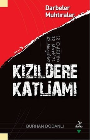 Kızıldere Katliamı Darbeler Muhtıralar