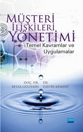 Müşteri İlişkileri Yönetimi Temel Kavramlar Ve Uygulamalar