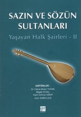 Sazın Ve Sözün Sultanları Yaşayan Halk Şairleri 2