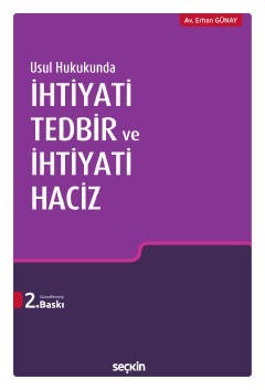 Usul Hukukunda İhtiyati Tedbir Ve İhtiyati Haciz