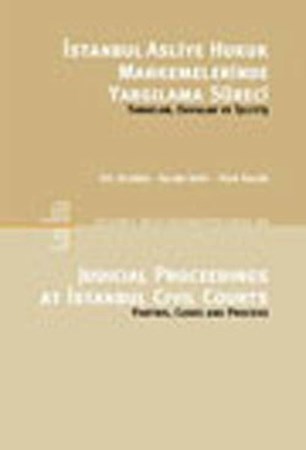 İstanbul Asliye Hukuk Mahkemelerinde Yargılama Süreci Taraflar, Davalar Ve İşleyiş Judicial Pro