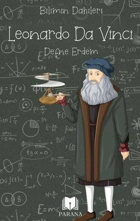 Leonardo Da Vinci - Bilimin Dahileri