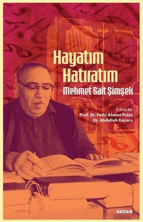 Hayatım Hatıratım - Mehmet Sait Şimşek