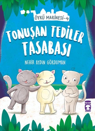 Tonuşan Tediler Kasabası - Öykü Makinesi 4