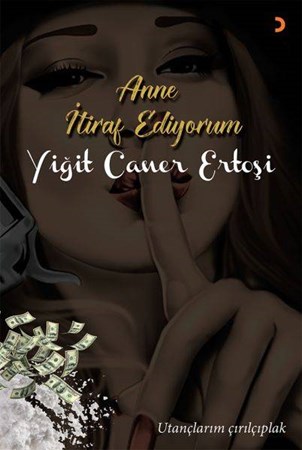 Anne İtiraf Ediyorum Utançlarım Çırılçıplak