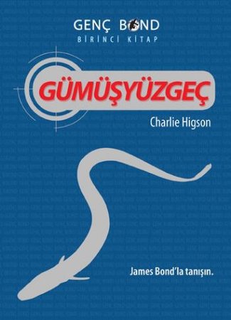 Gümüşyüzgeç - Genç Bond 1. Kitap