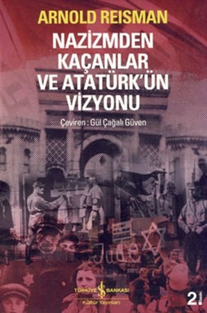 Nazizmden Kaçanlar Ve Atatürk'ün Vizyonu