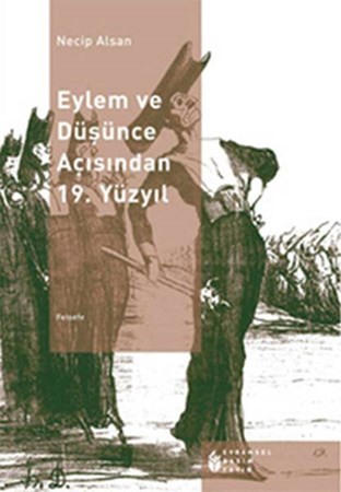 Eylem Ve Düşünce Açısından 19. Yüzyıl