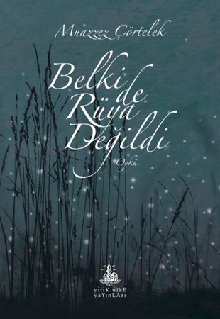 Belki de Rüya Değildi