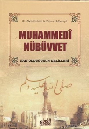 Muhammedi Nübüvvet Hak Olduğunun Delilleri