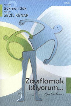 Zayıflamak İstiyorum Yaşam Koçunuzdan Son Diyet Kitabınız