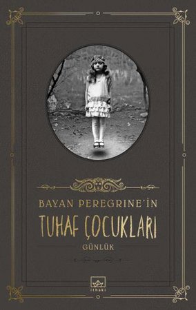 Bayan Peregrine’in Tuhaf Çocukları (Günlük)