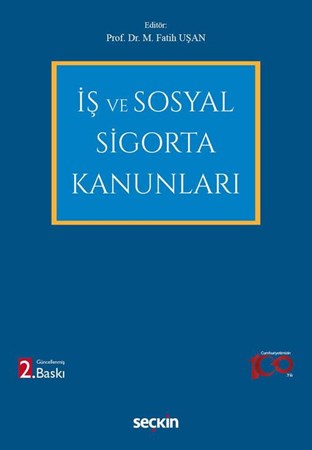 İş ve Sosyal Sigorta Kanunları 2. BASKI