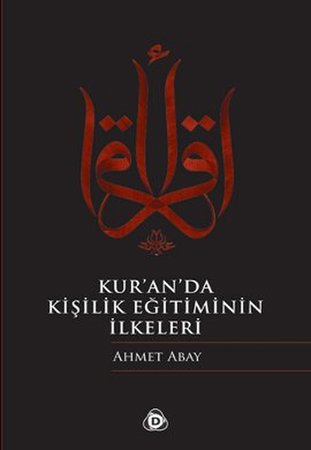 Kur'an'da Kişilik Eğitiminin İlkeleri