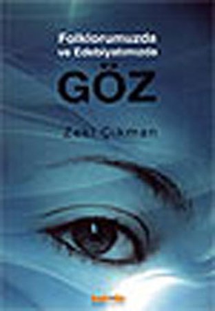 Folklorumuzda Ve Edebiyatımızda Göz