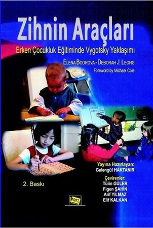 Zihnin Araçları Erken Çocukluk Eğitiminde Vygotsky Yaklaşımı