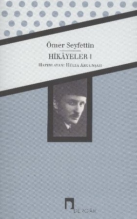 Hikayeler 1 / Ömer Seyfettin Bütün Eserleri 1