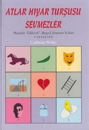 Atlar Hıyar Turşusu Sevmezlerhayatla Gülerek Başa Çıkmanın Yolları 1 2 8 5 9 3 7 6 4