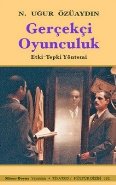 Gerçekçi Oyunculuk  Etki-Tepki Yöntemi